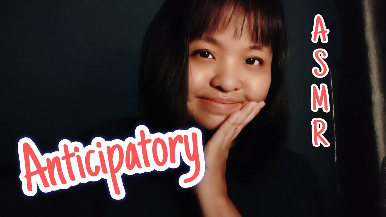 Asmr Anticipatory Triggers Youtube