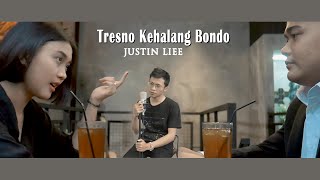 Justin Liee - Tresno Kehalang Bondo