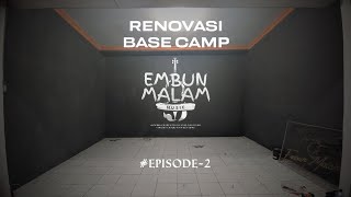 Akhirnya Hampir Selesai - Renovasi Base Camp Embun Malam - Eps. 2