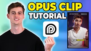 How To Use Opus Clip Tutorial For Beginners | Step By Step Guide