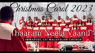 Thaaram Neela Vaanil | Christmas Carol 2023 | Immanuel CSI Malayalam Church Bangalore