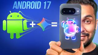 Android 17 Just Changed EVERYTHING!