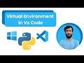 Virtual Environment in Python | Virtual Environment in Vs Code