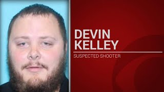 Suspected Texas gunman identified as Devin Patrick Kelley