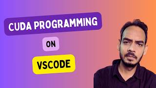 🚀 CUDA Programming: Day 1 | VS Code Setup + Parallel Vector Addition