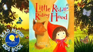 Little Red Riding Hood - Read Aloud Kids Book - A Bedtime Story with Dessi!