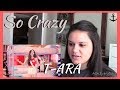 T-ARA - So Crazy MV Reaction