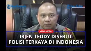 Disebut Polisi Terkaya di Indonesia, Irjen Teddy Minahasa Putra Miliki Harta Capai Rp 29,9 Miliar