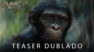Planeta dos Macacos: O Reinado | Teaser Oficial Dublado