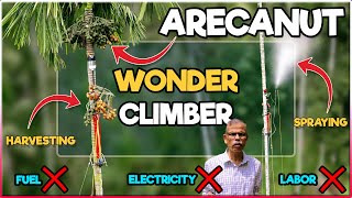 Wonder Climber Machine for Arecanut Tree | Areca nut Harvesting and Pesticide Spraying Tool