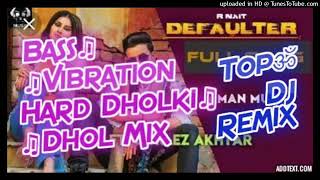 Yaar Defaulter Remix | Remix Punjabi Song | Hard Dholki Dhol Mix | Top Dj Remix | Punjabi Hard Remix