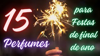 Baratos e caros! 15 perfumes IMPORTADOS  NADA ÓBVIOS para se jogar nas festas de final de ano!