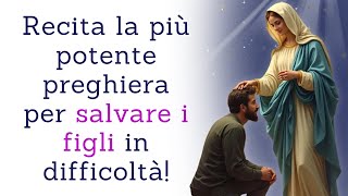 👉 La Più Potente Preghiera per SALVARE i Tuoi FIGLI dalla Difficoltà! 🙏 Protezione e Guida Celeste!