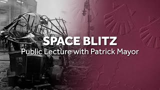 Space Blitz | University of Reading public Lecture