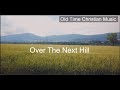 Over the next hill (with lyrics)