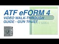 NEW 2022 - ATF eForm 4 Gun Trust Applicant -- Video Walk-Through Guide - National Gun Trusts