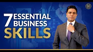 7 Skills Every Entrepreneur Must Have | The Most Important Business Development Skills | Part 1