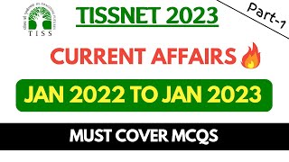 TISSNET 2023 | CMAT 2023-Top 1500 Current Affairs of 2022, Complete Current Affairs for TISSNET 2023