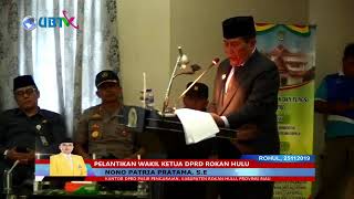 PELANTIKAN WAKIL KETUA DPRD ROHUL NONO PATRIA PRATAMA, S.E (25112019)