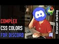 Browser hacking: Complex CSS colors for Discord