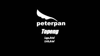 PETERPAN - TOPENG || ( Official Audio)