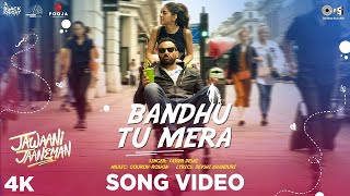 Bandhu Tu Mera Official Song - Jawaani Jaaneman | Saif Ali Khan, Alaya F, Tabu | Yasser Desai