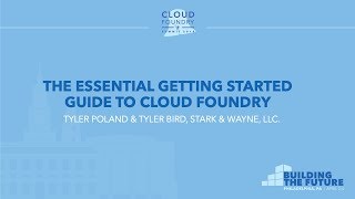 The Essential Getting Started Guide to Cloud Foundry - Tyler Poland & Tyler Bird, Stark & Wayne