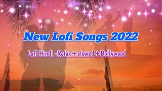 Lofi Songs /Slowed+Reverb/ Arijit Singh / Lofi ChilloutJaved Ali / Textaudio /Jackky B/ Neha Sharma