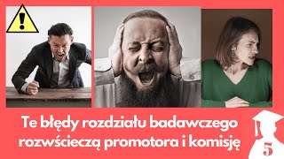 7 fatalnych błędów, których należy unikać w rozdziałach badawczych