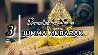 Ramzan Ka Teesra Jumma Mubarak Status 🕋✨| Third Friday Of Ramadan | Jumma Mubarak Whatsapp