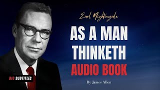 As a Man Thinketh" Audiobook Narrated by Earl Nightingale | Self-Help Classic (Big subtitles)