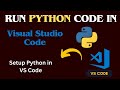 Run #Python Code in Visual Studio Code | Setup Python in VS Code