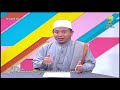 Kadar Masa Untuk Duduk Antara 2 Sujud | Tanyalah Ustaz (2020)