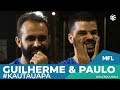 Guilherme De Paula & Paulo Josue | #KAUTAUAPA