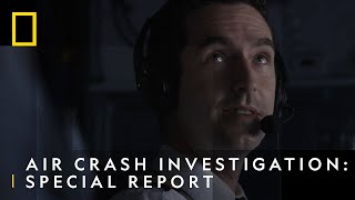A Nightmare Airplane Landing | Air Crash Investigation: Special Report | National Geographic UK