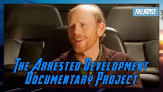 The Arrested Development Documentary Project | English Full Movie | Comedy Documentary