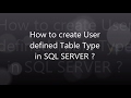 SQL SERVER : Create User Defined Table Type