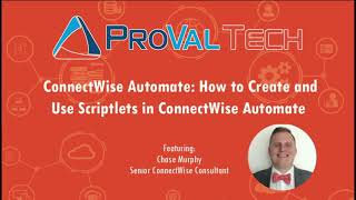 Tech Tuesday: How to Create and Use Scriptlets in ConnectWise Automate