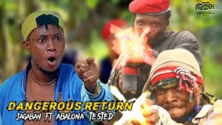 DANGEROUS RETURN FT JAGABAN SQUAD AND ABALONA SQUAD