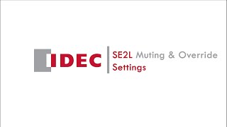 IDEC | SE2L Laser scanner Muting and Override function