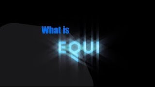 What is EQUI