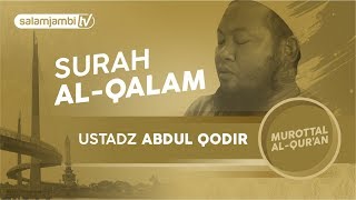 Bacaan Al Quran Menyentuh Hati ustadz Abdul Qodir ...