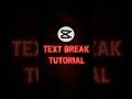 Text Break Tutorial 🔥💀 | CapCut | #shorts #tutorial