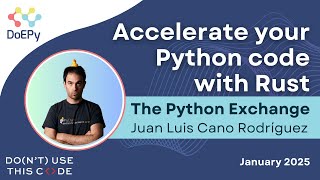 Accelerate your Python code with Rust | The Python Exchange January 2025