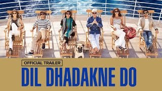 Dil Dhadakne Do - Official Trailer