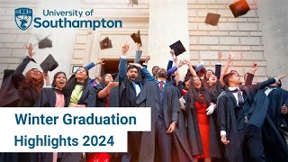 Winter Graduation Highlights 2024 | University of Southampton