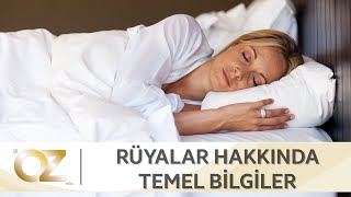 Rüyalar hakkında bilmeniz gereken temel bilgiler...