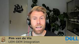 Pim Van de Vis - Cool, DEM integrated with UEM! A deep dive how this works and what it delivers.