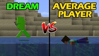 Dream vs Average Player