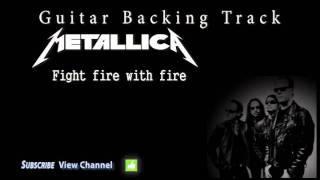 Metallica - Fight fire with fire (Guitar Backing Track) w/Vocals